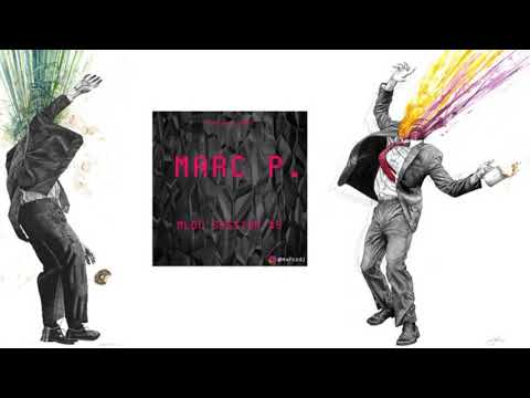 MARC P - MLDC #5 : Blancah - Soul Button - Ben Bohmer - Coeus - Nora En Pure - Tinlicker 2021