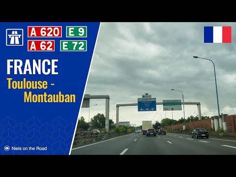 Driving in France: Autoroute A620, A62 E72 & A20 E9 from Toulouse to Montauban