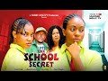 THE SCHOOL SECRET(NEW HIT MOVIE) ADAEZE ONUIGBO/NGOZI EVOKA 2024 LATEST NIGERIAN NOLLYWOOD MOVIE.