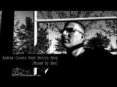 Andrea Curato Feat Morris Revy (Mixed By Ben Dns) [Tribute Mix]