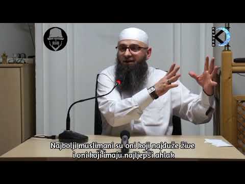 Najbolji muslimani su oni koji najduže žive i oni koji imaju najljepši ahlak-Dr.Safet Kuduzović