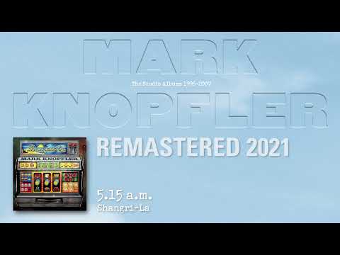 Mark Knopfler - 5.15 a.m. (The Studio Albums 1996-2007)