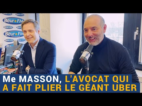 [AVS] "Me Masson, l'avocat qui a fait plier le géant Uber" - Me Mourad Serhane et Me Fabien Masson