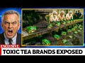 11 Tea Brands You Need To THROW Away Now And 3 That Are Safe To Drink