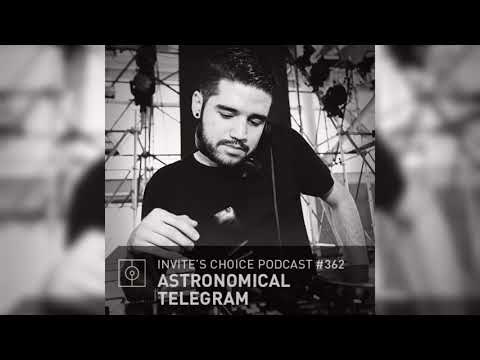 Invite's Choice Podcast 362 - Astronomical Telegram
