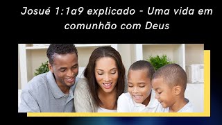 Josu 1:1 a 9 explicado - Uma vida em comunho com Deus  #ensinobblicoeorao #ensinobiblicoeorao