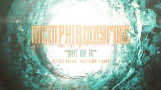 Memphis May Fire - Out Of It
