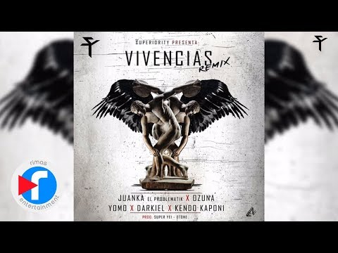 Juanka - Vivencias (Official Remix) ft. Ozuna, Yomo, Darkiel, Kendo