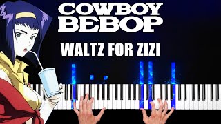Cowboy Bebop - Waltz for Zizi