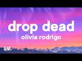 Olivia Rodrigo Drop Dead Lyrics