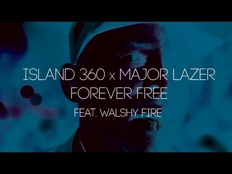 Island360 X Major Lazer Presents:  Forever  Free (MDBP 2013)