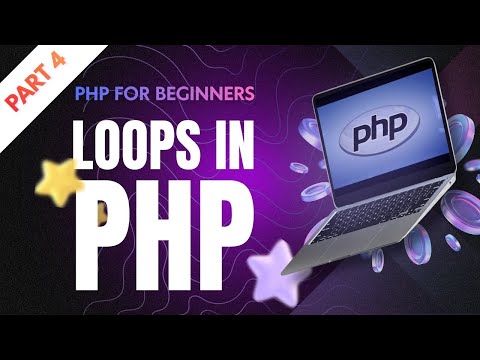 PHP Loops Explained Episode 4 with Examples | For, While, Do While, Foreach
