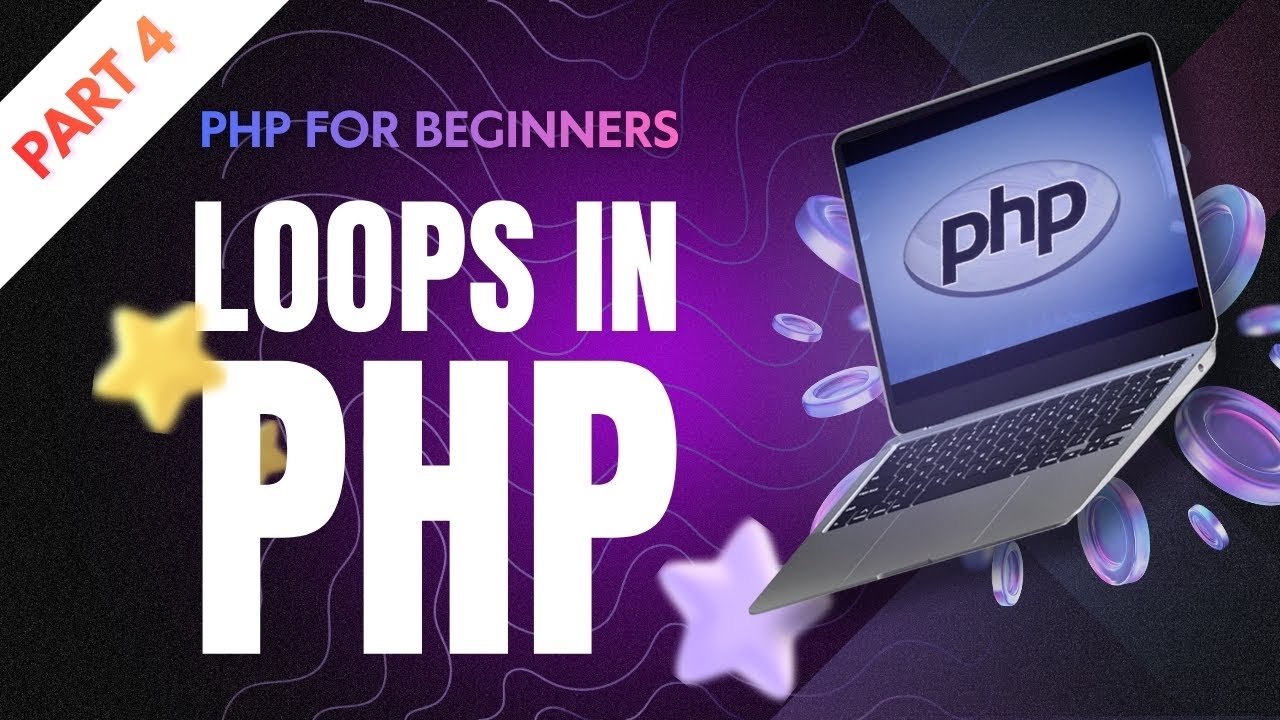 PHP Loops Explained Episode 4 with Examples | For, While, Do While, Foreach