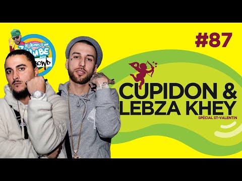 Le Temps d'un Jujube #87 - Cupidon & Lebza khey