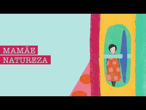 Video thumbnail for Mamãe Natureza