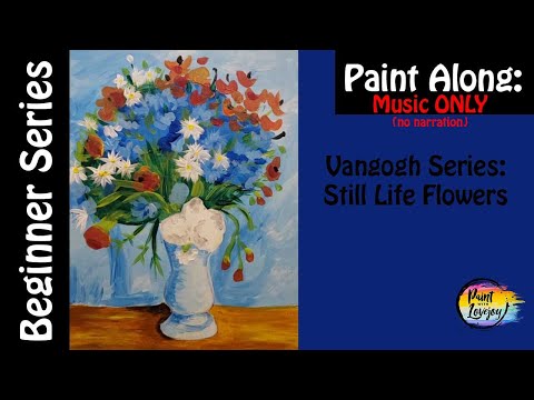 (muscionly) Easy paintings for beginners: Van Gogh Series: Flowers