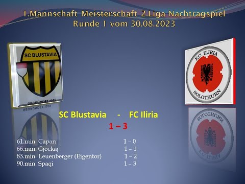 1.Mannschaft Meisterschaft 2.Liga SC Blustavia - FC Iliria Solothurn