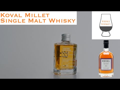 Whisky Whiskey Episode 79: Koval Millet Single Malt Whisky