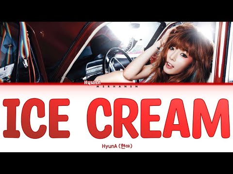 HyunA (현아) – Ice Cream (feat. Maboos of Electroboyz) [Han|Rom|Eng] Color Coded Lyrics