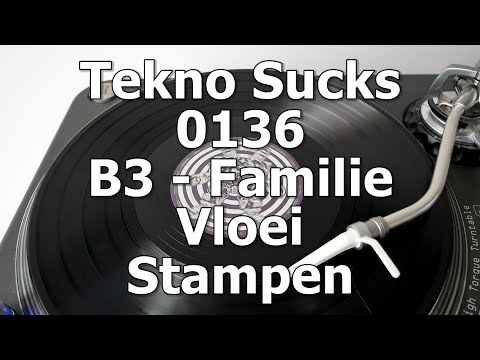 Tekno Sucks 0136 - B3 - Familie Vloei - Stampen