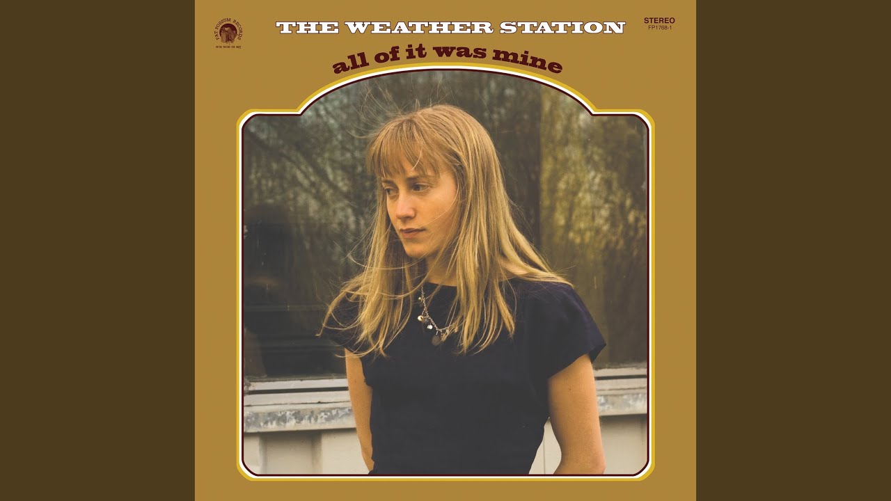 The Weather Station - Came so Easy