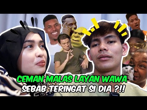 CEMAN TERINGAT DEKAT SI DIA SAMPAI MALAS LAYAN WAWA ?!! NO REACTION CEMAN