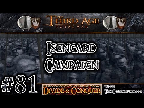 Third Age Total War: Divide and Conquer v0.52 - Isengard Campaign #81