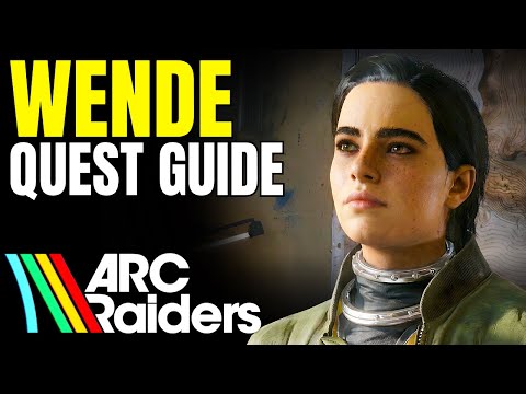ARC Raiders: Wende (Quest Guide & Lösung)