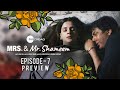 Mrs. & Mr. Shameem | Episode 7 Preview | Saba Qamar, Nauman Ijaz
