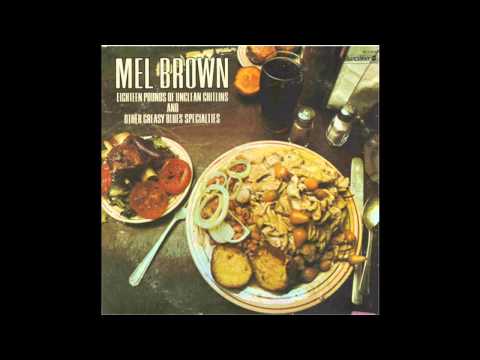 Mel Brown - Eighteen Pounds Of Unclean Chitlins