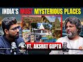 India S Most Mysterious Places Ft Akshat Gupta Real Stories In Hindi Khooni Monday Podcast