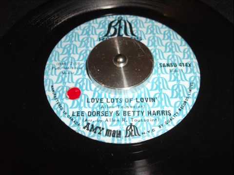 Lee Dorsey & Betty Harris - Love Lots of Lovin'