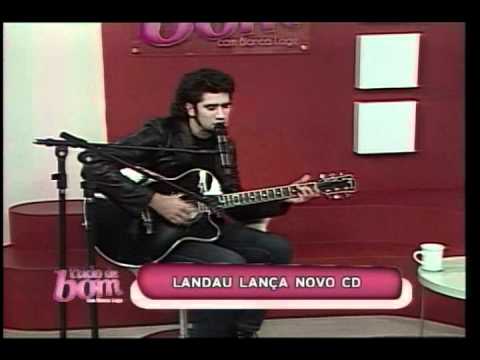 Tudo de Bom - Bate papo com Landau 23/06/2011