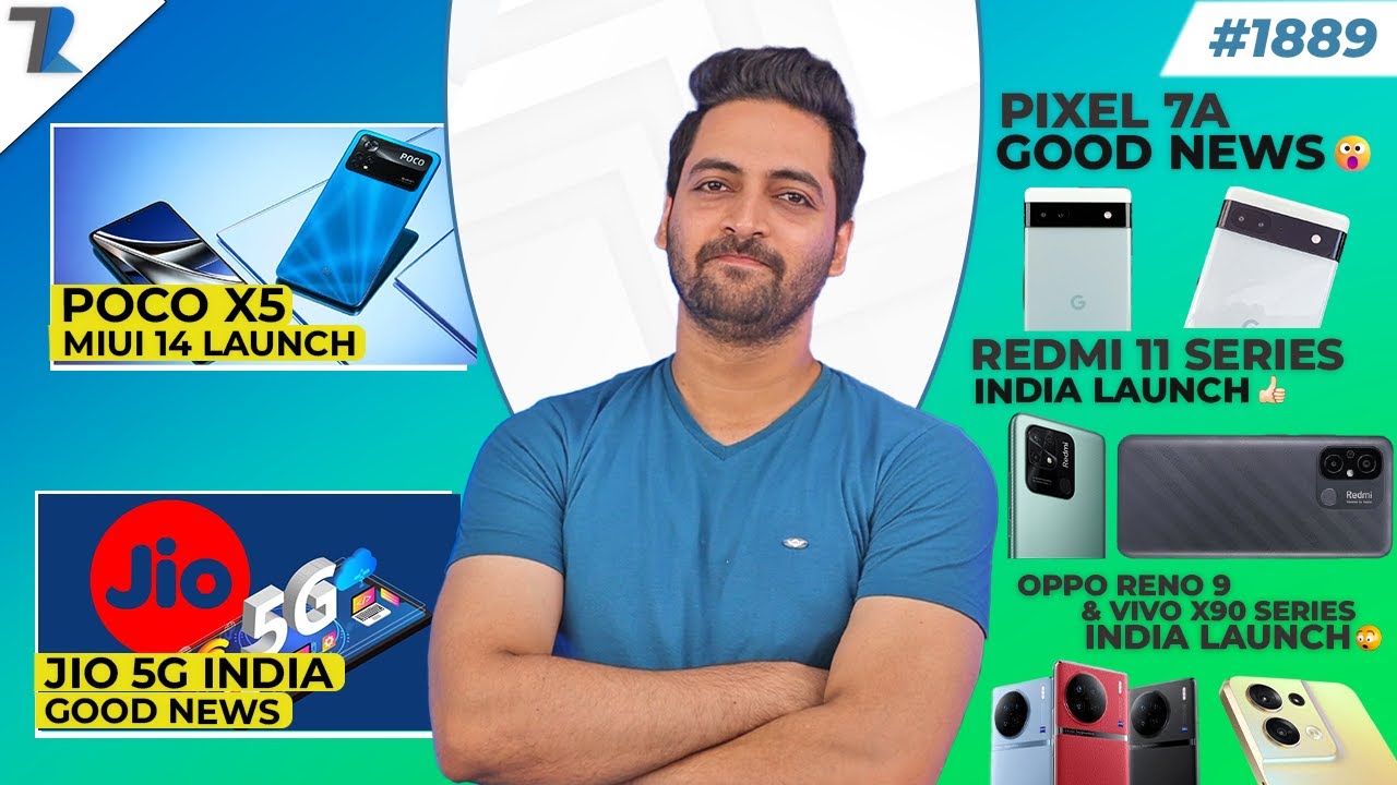 Jio 5G India Good News,POCO X5 MIUI 14 Launch,Redmi 11 Series India,Pixel 7a Specs