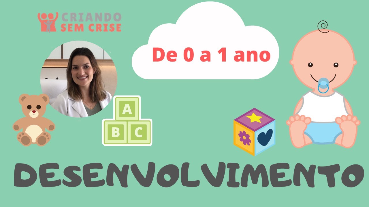 Desenvolvimento neuromotor de 0 a 1 ano