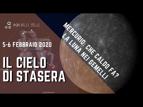 Che caldo fa su Mercurio, La Luna nei Gemelli - 5 Febbraio 2020