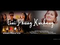 Tini Phung Kwchang Official MV 2021 BZ Sushmita RP Raisok Production
