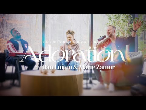 Session d'adoration acoustique - Dan Luiten et Marie Zamor - EMCI Musique