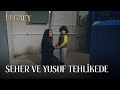 Seher ve Yusuf Tehlikede | Legacy 4. Bölüm (English & Spanish Subtitles)