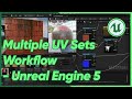 Multiple UV Sets Workflow - Unreal Engine 5
