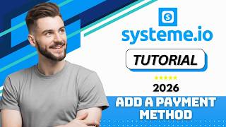 How to Add a Payment Method to Systeme.io in 2026 (Quick Guide)