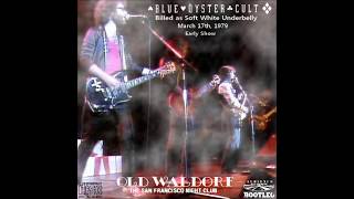 Blue Öyster Cult - You're Not the One (I Was Looking For) - San Francisco CA 3/17/79
