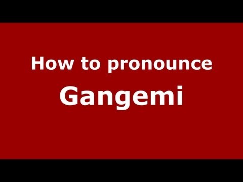 How to pronounce Gangemi