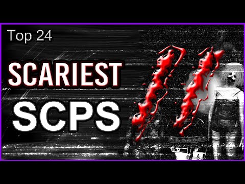 Top 24 - Scariest SCPs 2