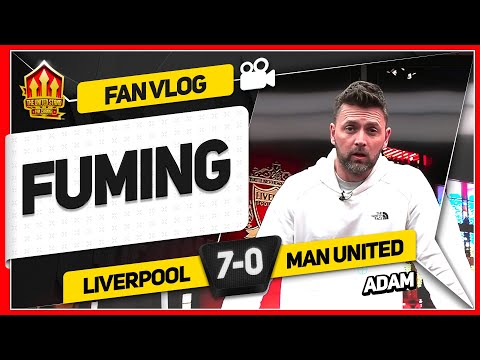 CATASTROPHIC UNITED! Liverpool 7-0 Manchester United | Adam Fan Vlog