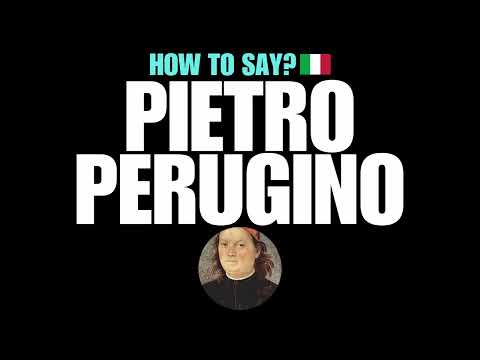 HOW TO PRONOUNCE PIETRO PERUGINO CORRECTLY? NATIVE ITALIAN PRONUNCIATION