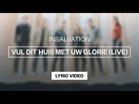 Vul Dit Huis Met Uw Glorie - Youtube Lyric Video