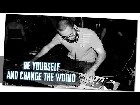 Be Yourself Change the World - warum du DU selbst sein solltest, um etwas zu verändern!