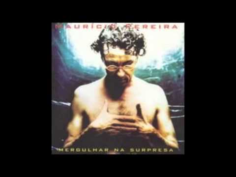 Maurício Pereira - Mergulhar na Surpresa