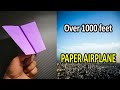 How To Make Paper Plane Easy that Fly Far - Over 1000 feet